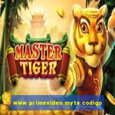 www primevideo mytv codigo